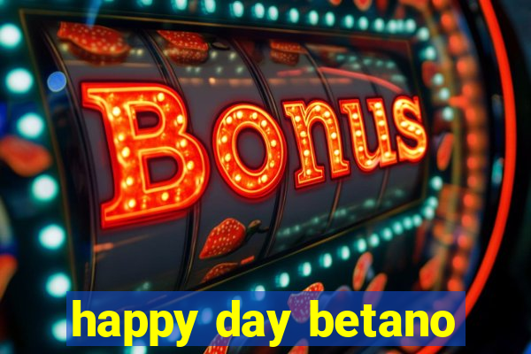 happy day betano