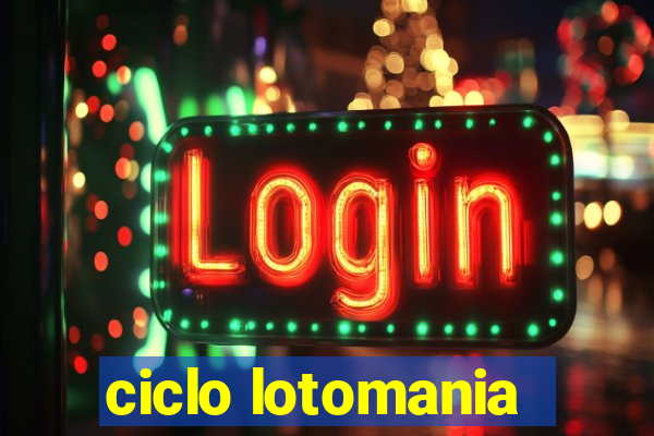 ciclo lotomania