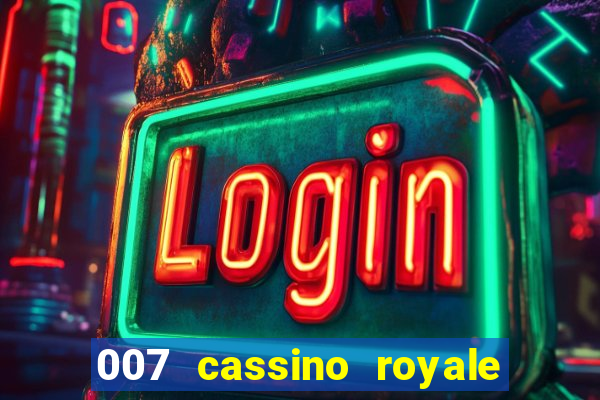 007 cassino royale download dublado 4shared