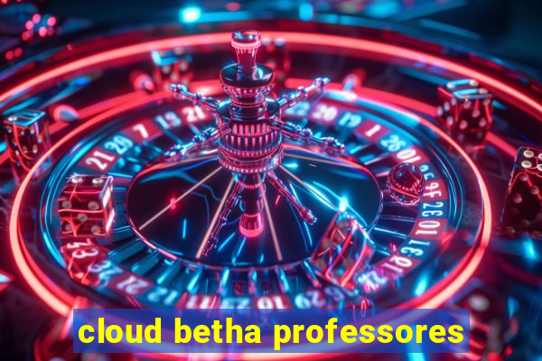 cloud betha professores