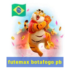 futemax botafogo pb