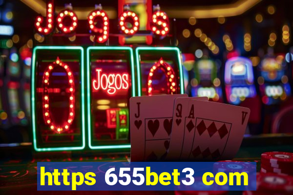 https 655bet3 com