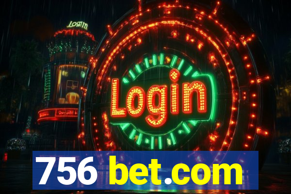 756 bet.com