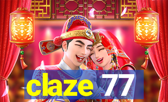 claze 77