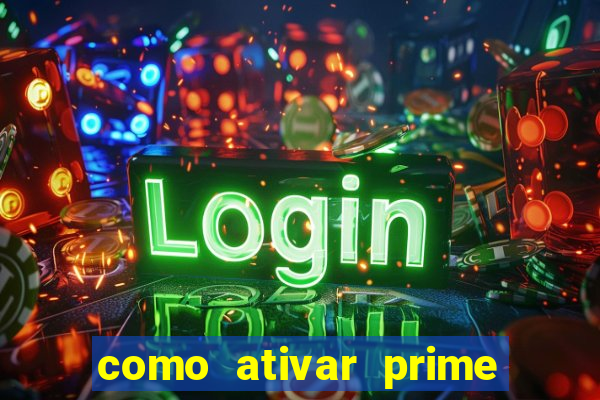 como ativar prime video tim