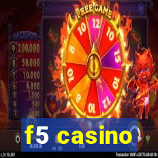 f5 casino