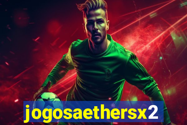 jogosaethersx2