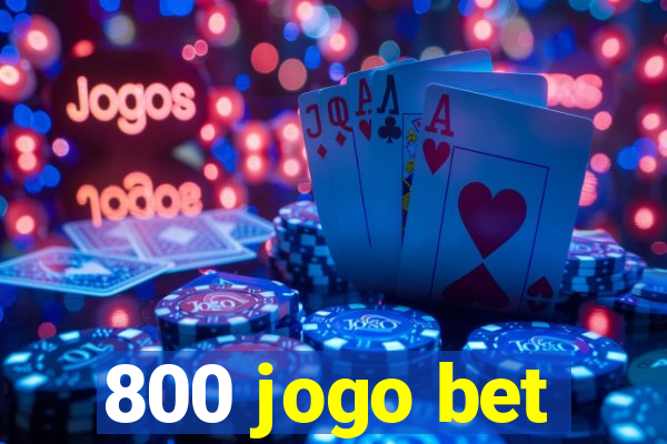 800 jogo bet