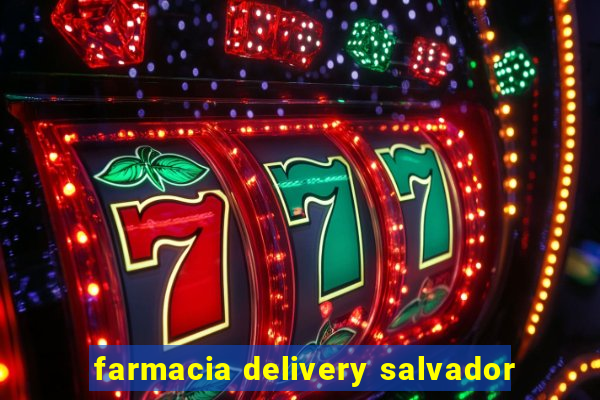 farmacia delivery salvador