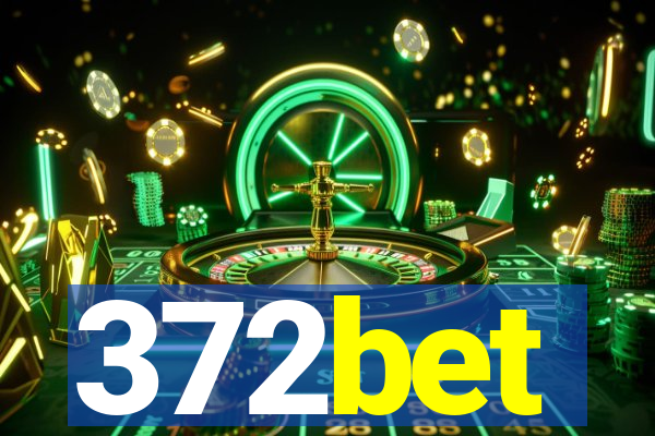 372bet