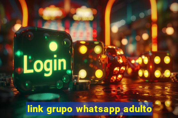 link grupo whatsapp adulto