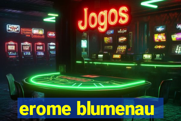 erome blumenau