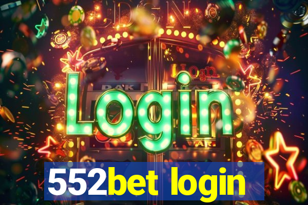 552bet login