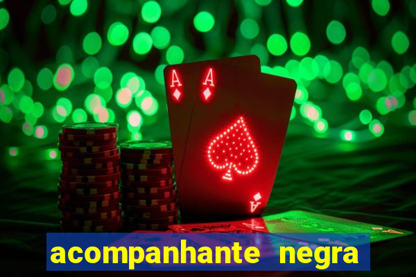 acompanhante negra porto alegre