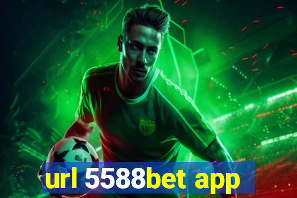 url 5588bet app