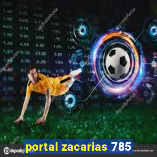 portal zacarias 785