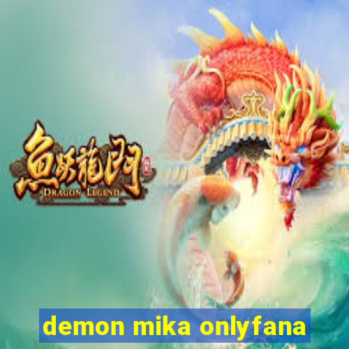 demon mika onlyfana