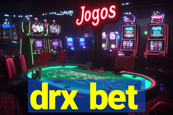 drx bet