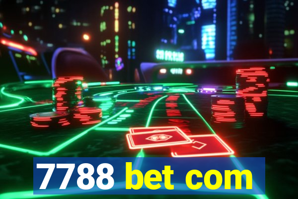 7788 bet com