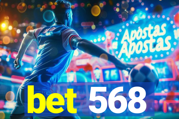 bet 568