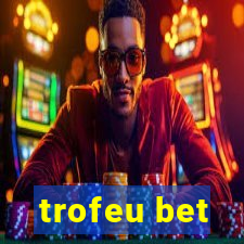 trofeu bet