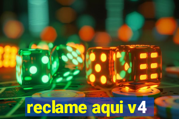 reclame aqui v4