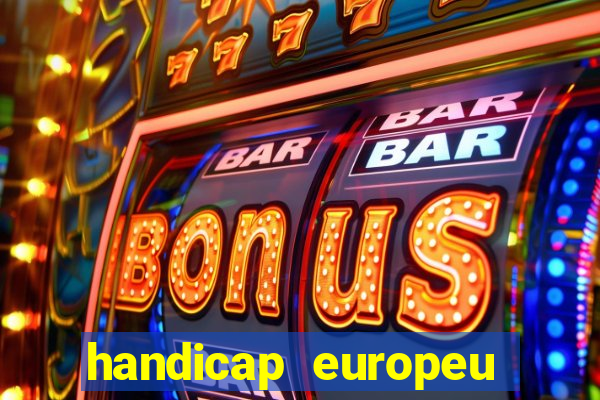 handicap europeu empate 1