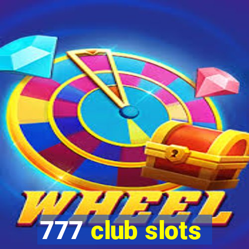 777 club slots