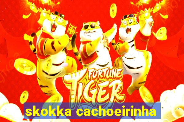 skokka cachoeirinha