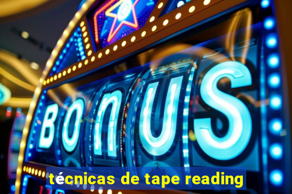 técnicas de tape reading