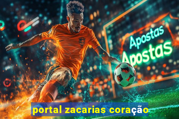 portal zacarias coração