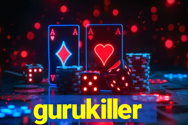 gurukiller