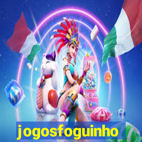 jogosfoguinho