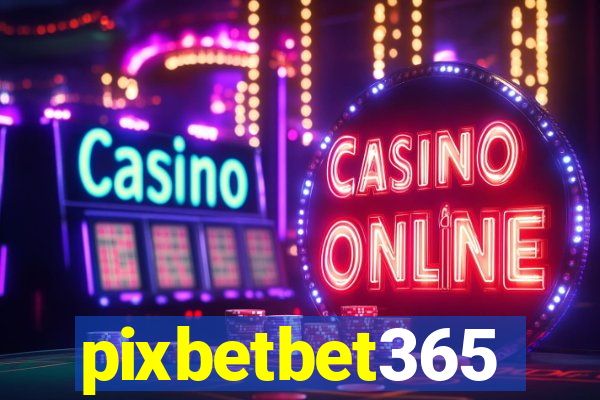 pixbetbet365