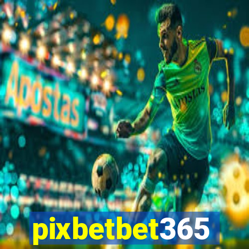 pixbetbet365