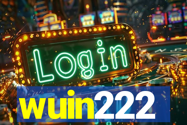 wuin222