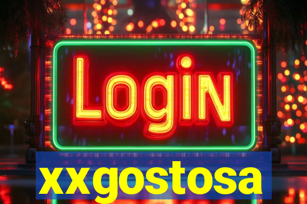 xxgostosa