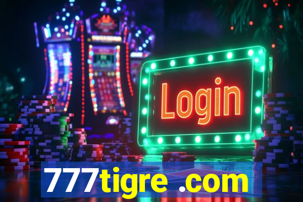 777tigre .com