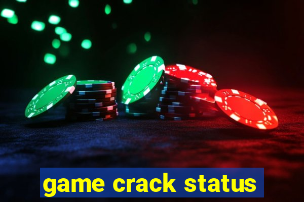 game crack status