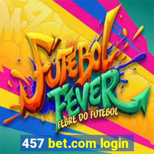 457 bet.com login