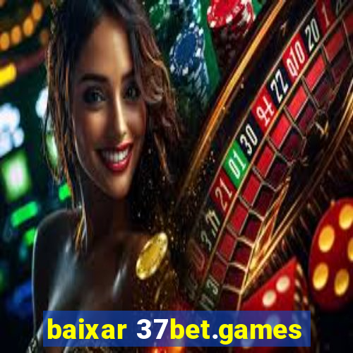 baixar 37bet.games