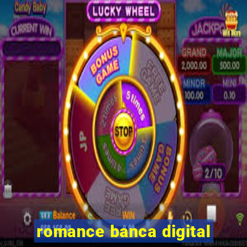 romance banca digital