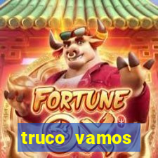 truco vamos torneios online