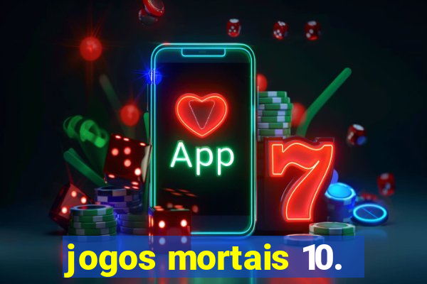 jogos mortais 10.