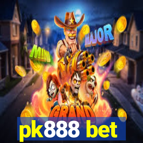 pk888 bet