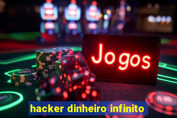 hacker dinheiro infinito