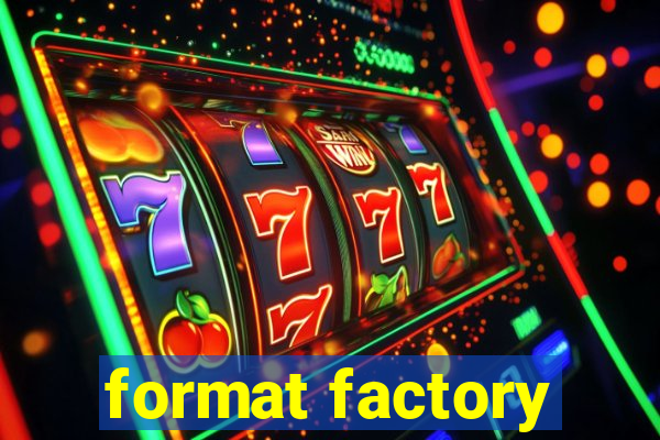 format factory