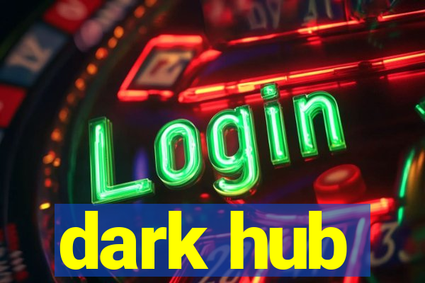 dark hub