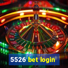 5526 bet login