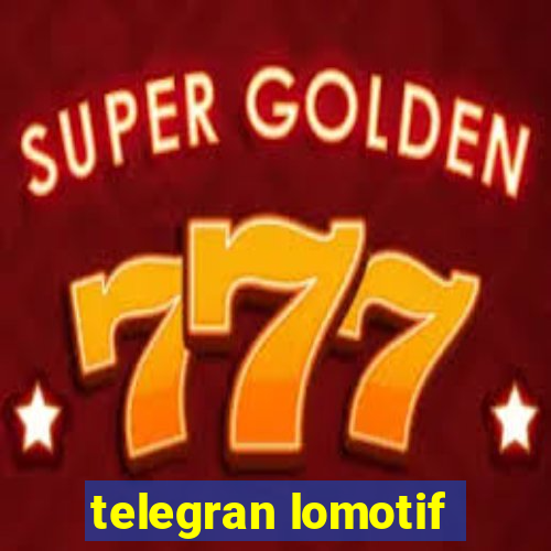 telegran lomotif